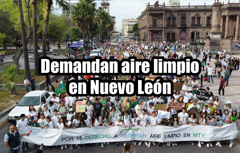 Demandan aire limpio en Nuevo León Notisistema