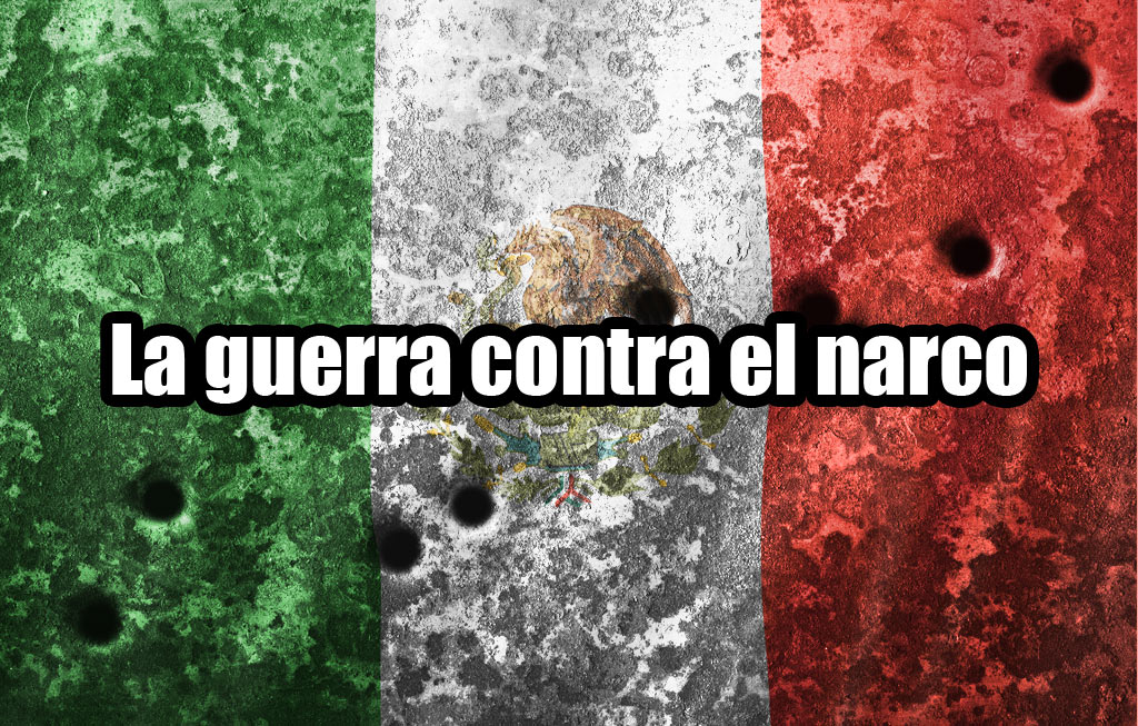 La Guerra Contra El Narco Notisistema