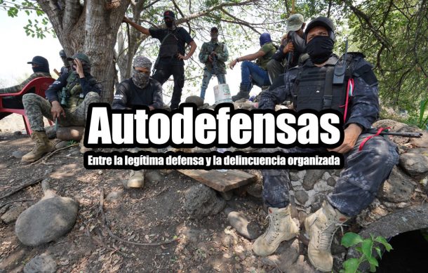 Autodefensas: Entre la legítima defensa y la delincuencia organizada