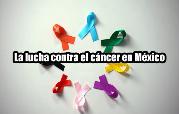 La lucha contra el cáncer en México