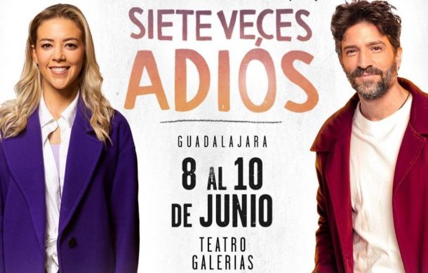 Llega a Guadalajara la obra de teatro “Siete veces adiós”