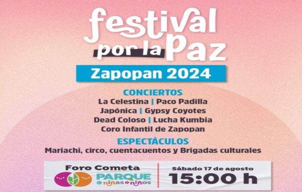 Zapopan anuncia segunda edición del Festival por la Paz