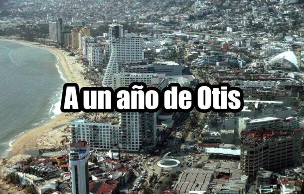 A un año de Otis