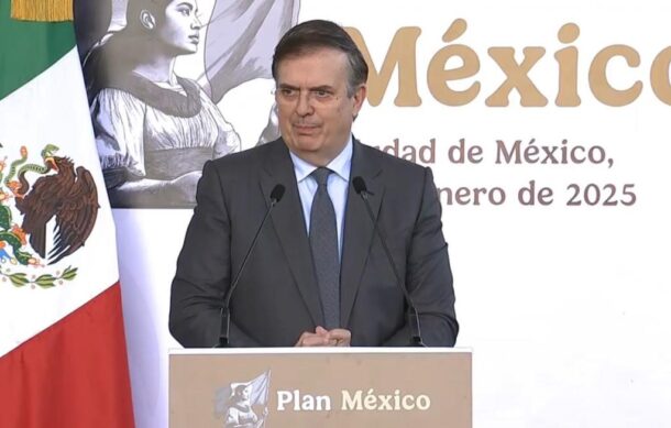 El Plan México será la carta de navegación del país: Ebrard