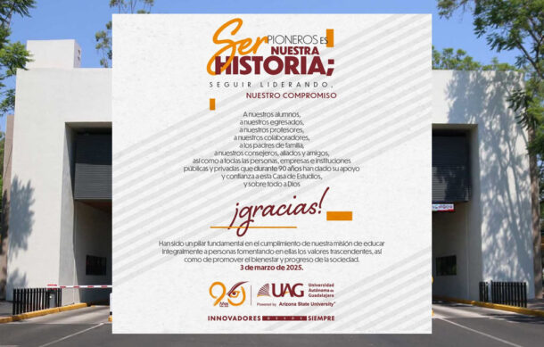 La UAG celebra 90 años apostando por la innovación y la educación con valores