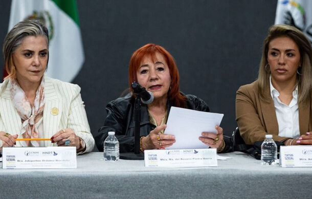 CNDH llama a reforzar combate contra la tortura sexual